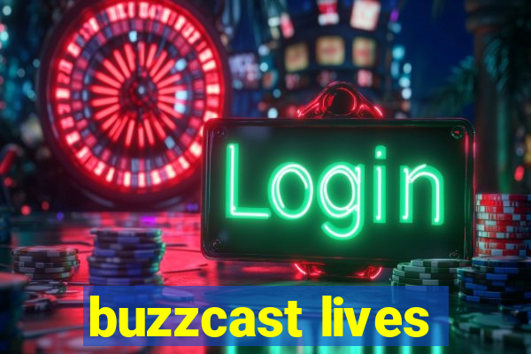 buzzcast lives